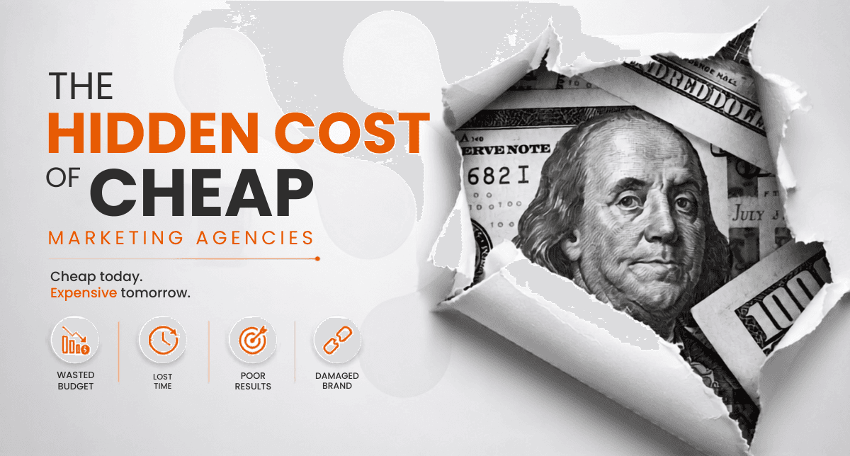 The Hidden Cost of Cheap Marketing Agencies