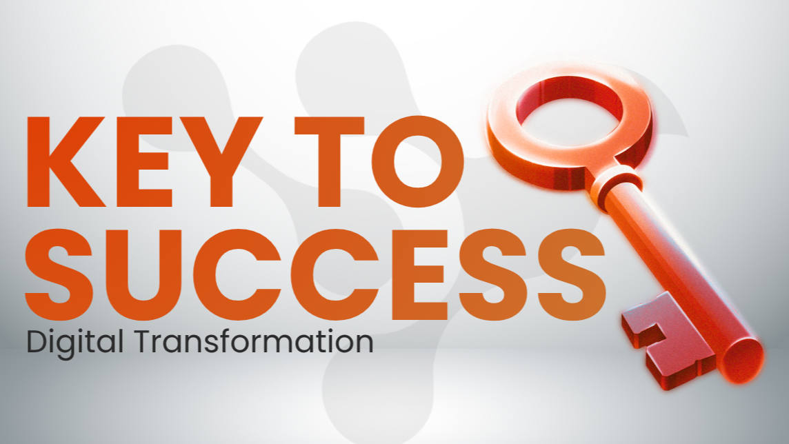 Digital Transformation: The Key to Business Success